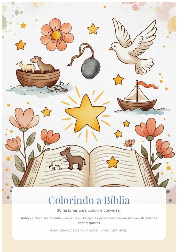 Colorindo a Bíblia: 30 Histórias para Colorir e Conversar