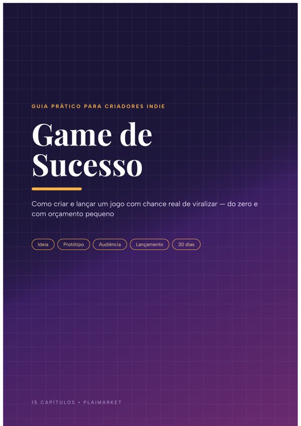 Game de Sucesso: Guía Práctica para Crear y Lanzar un Juego Indie