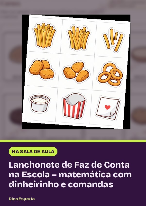 Lanchonete de Faz de Conta na Escola – matemática com dinheirinho e comandas